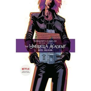 The Umbrella Academy Volume 3: Hotel Oblivion -- Gerard Way